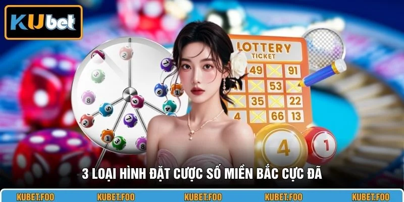 3 loại hình đặt cược số miền Bắc cực đã