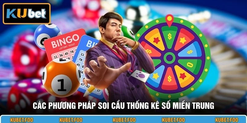 Các phương pháp soi cầu thống kê số miền Trung