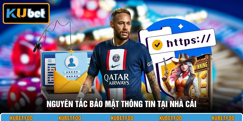 Nguyên tắc bảo mật thông tin tại nhà cái